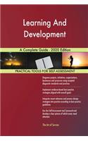 Learning And Development A Complete Guide - 2020 Edition