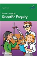 How to Dazzle at Scientific Enquiry