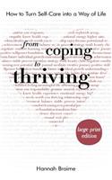 From Coping to Thriving [LARGE PRINT EDITION]