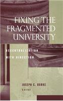 Fixing the Fragmented University