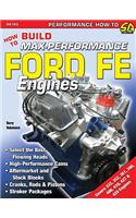 How to Build Max-Performance Ford Fe Eng