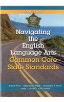 Navigating the English Language Arts Common Core State Standards