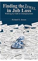 Finding The Jewel In Job Loss