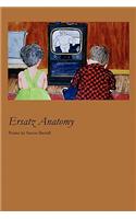 Ersatz Anatomy