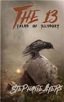 The 13: Tales of Illusory