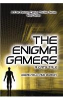 The Enigma Gamers - A CATS Tale