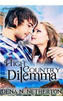 High Country Dilemma