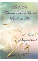 And Her Tattered Heart Came Back to Me