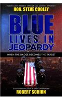 Blue Lives in Jeopardy