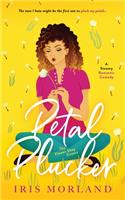 Petal Plucker: A Steamy Romantic Comedy