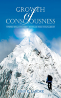 Growth of Consciousness