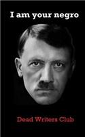 I Am Your Negro