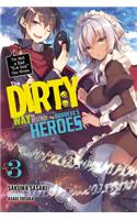 The Dirty Way to Destroy the Goddess's Heroes, Vol. 3 (light novel)