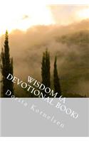 Wisdom (A Devotional Book)