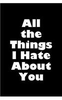 All the Things I Hate about You