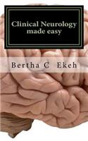 Clinical Neurology Made Easy: A Book on History Taking and Neurological Examination