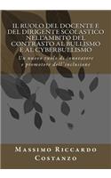 Il ruolo del docente e del dirigente scolastico nell'ambito del contrasto al bullismo e al cyberbullismo