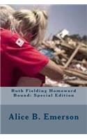 Ruth Fielding Homeward Bound: Special Edition