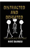 Distracted and Defeated: The Rulers and the Ruled(Transitions)