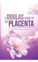 Doula's guide to the Placenta