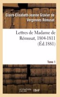 Lettres de Madame de Rémusat, 1804-1811. Tome 1