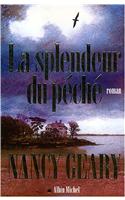 Splendeur Du Peche (La): (6089700 Romans, Nouvelles, Recits (Domaine Etranger))