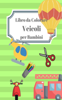 Libro da Colorare Veicoli per Bambini