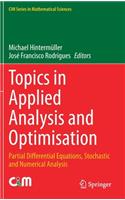 Topics in Applied Analysis and Optimisation