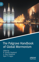 Palgrave Handbook of Global Mormonism