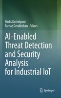 Ai-Enabled Threat Detection and Security Analysis for Industrial Iot