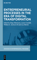 Entrepreneurial Processes in the Era of Digital Transformation