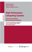 High Performance Computing Systems. Performance Modeling, Benchmarking and Simulation