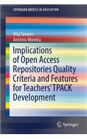 Implications of Open Access Repositories Quality Criteria and Features for Teachers' Tpack Development