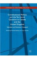 Constitutional Politics and the Territorial Question in Canada and the United Kingdom