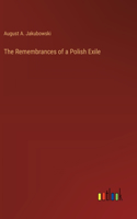The Remembrances of a Polish Exile