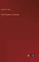 First Theater in America
