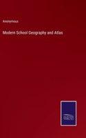 Modern School Geography and Atlas