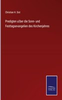 Predigten über die Sonn- und Festtagsevangelien des Kirchenjahres