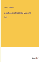 Dictionary of Practical Medicine