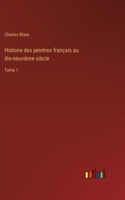 Histoire des peintres français au dix-neuvième siècle