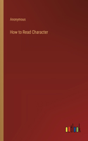 How to Read Character