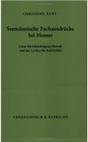 Seemannische Fachausdrucke Bei Homer: Unter Berucksichtigung Hesiods Und Der Lyriker Bis Bakchylides