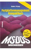 Ms-Dos-Wegweiser Festplatten-Management Kompaktkurs