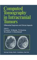 Computed Tomography in Intracranial Tumors: Differential Diagnosis and Clinical Aspects