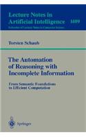 Automation of Reasoning with Incomplete Information