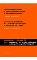 A-Z / Internationale Enzyklopadie Der Abkurzungen Und Akronyme in Wissenschaft Und Technik. Reihe C: Abrustung, Friedenspolitik, Militarpolitik Und -W
