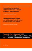 A-Z / Internationale Enzyklopadie Der Abkurzungen Und Akronyme in Wissenschaft Und Technik. Reihe C: Abrustung, Friedenspolitik, Militarpolitik Und -W