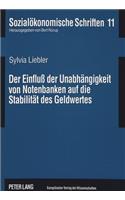Einfluß Der Unabhaengigkeit Von Notenbanken Auf Die Stabilitaet Des Geldwertes