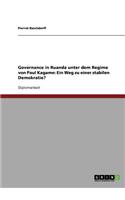 Governance in Ruanda unter dem Regime von Paul Kagame