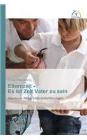Elternzeit - Es ist Zeit Vater zu sein